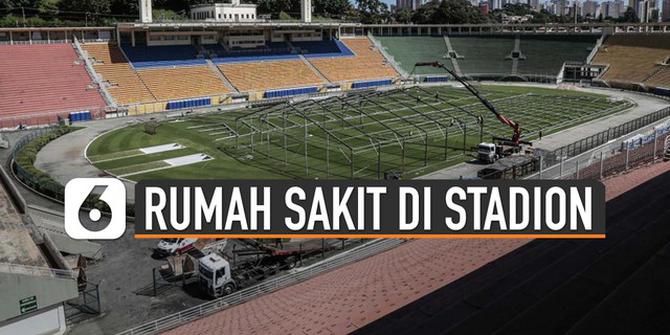 VIDEO: Stadion Disulap Jadi Rumah Sakit Darurat Corona