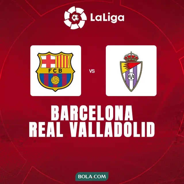 Liga Spanyol - Prediksi Liga Spanyol Barcelona Vs Real Valladolid