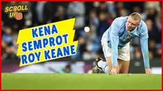 video Scroll Up, Roy Keane kritik pedas permainan Erling Haaland