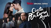 Cinta Pertama Ayah Series (Dok. Vidio)