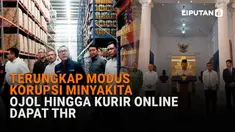 Mulai dari terungkap modus korupsi Minyakita sampai ojol hingga kurir online dapat THR di News Flash Liputan6.com.