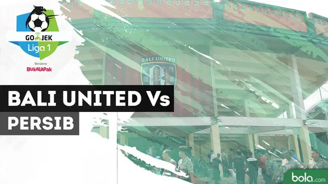 VIDEO: Highlights Liga 1 2018, Bali United Vs Persib 0-0