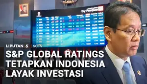 S&P Global Ratings Tetapkan Indonesia Layak Investasi