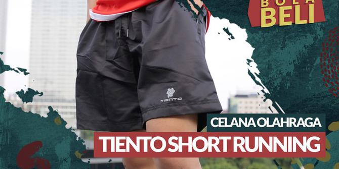 VIDEO Bola Beli: Kelebihan dan Kekurangan dari Celana Olahraga Tiento Short Running