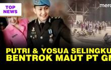 TOP NEWS: Terbongkar Perselingkuhan Putri & Yosua || Bentrok Maut di PT GNI