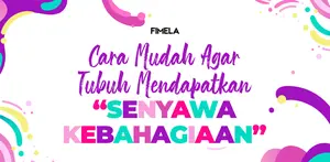 [INFOGRAFIS] Tips Menciptakan Senyawa Kebahagiaan yang Ada di Tubuh Manusia