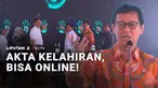 Ada kabar baik buat para orang tua. Kini, nggak perlu lagi mengurus akta kelahiran. Akta kelahiran digital resmi diluncurkan dan semua prosedurnya bisa dilakukan secara online.