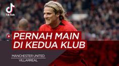 Berita video TikTok Bola.com tentang empat pemain yang pernah bela Villarreal dan Manchester United.