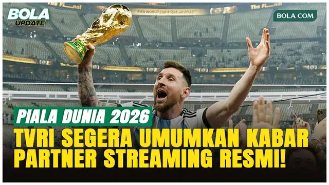 TVRI Segera Umumkan Penyedia Layanan OTT yang Ikut Menyiarkan Piala Dunia 2026