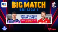 Link Live Streaming Big Match BRI Liga 1 2022 Pekan Kelima di Vidio : Persija Jakarta Vs RANS Nusantara FC