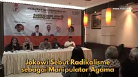 Jokowi Usul Ganti Istilah Radikalisme Jadi Manipulator Agama