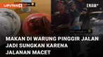 Aksi random yang dialami seseorang ini ketika sedang makan di warung pinggir jalan mengundang perhatian