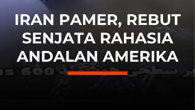 Iran Pamer, Rebut Senjata Rahasia Aandalan Amerika