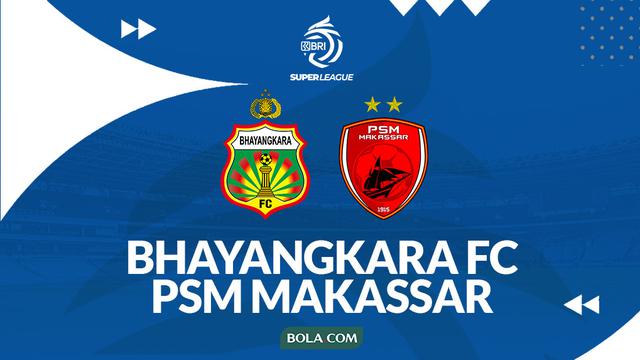 Prediksi Bhayangkara FC Vs PSM Makassar