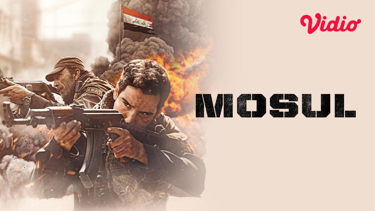 Sinopsis dan Fakta Menarik Film Aksi Mosul, Tayang di Vidio