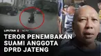 Seorang aktivis yang juga merupakan suami anggota DPRD Jawa Tengah, mendapat teror penembakan oleh orang tak dikenal, saat berada di halaman rumahnya di Pekalongan. Olah TKP pun digelar polisi untuk mengungkap kasus ancaman penembakan ini.