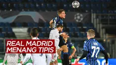 Berita Video Highlights Liga Champions, Real Madrid Kalahkan Atalanta dengan Skor Tipis 1-0 (25/2/2021)