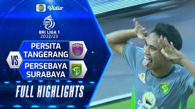 Berita video highlights BRI Liga 1, Persebaya menang 5-0 atas Persita Tangerang, Rabu (18/1/23)