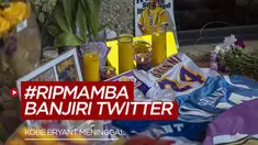 Berita Video pasca meninggalnya Kobe Bryant netizen twitter penuhi pesan dengan hastag #RIPMAMBA.