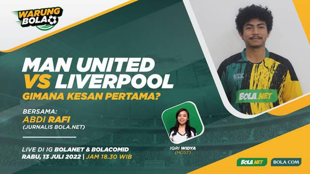 Berita Video, Warung Bola yang Berdiskusi Tentang Laga Pertama antara MU Vs Liverpool
