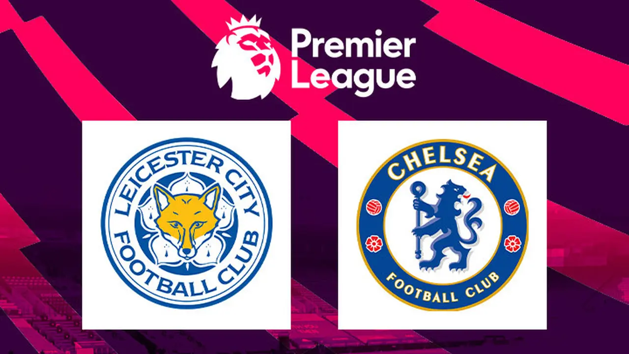 Premier League - Leicester City Vs Chelsea