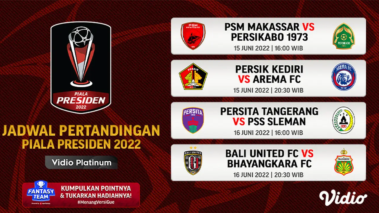 Nonton Link Live Streaming Piala Presiden 15-16 Juni 2022 di Vidio : Ada Duel Tim Raksasa
