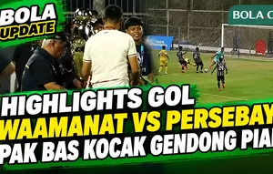 Highlights Gol Cantik Waamanat Hajar Persebaya, Momen Kocak Pak Bas Bos IKN Keberatan Gendong Piala