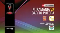Live Streaming Piala Presiden - Pusamania Borneo FC vs Barito Putera