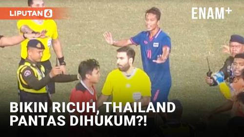 VIDEO: Akhirnya Thailand Buka Suara Soal Kericuhan di Final Sepak Bola Sea Games