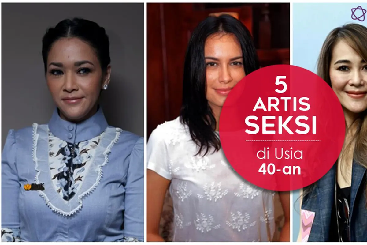 [Bintang] 5 Artis Seksi di Usia 40-an