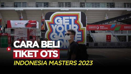 VIDEO: Cara Pembelian Tiket On The Spot Indonesia Masters 2023 di Istora Senayan