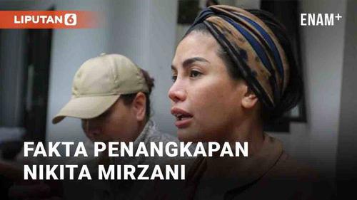 VIDEO: Fakta-Fakta Penangkapan Nikita Mirzani oleh Polisi, Arkana Sampai Menangis