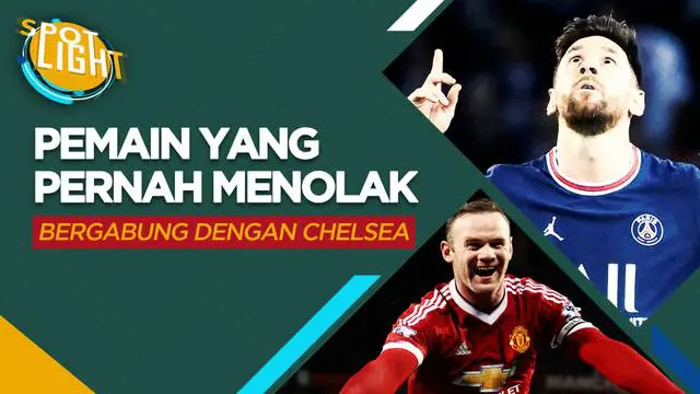 Berita video spotlight kali ini membahas tentang emat pemain top yang perna menolak tawaran bergabung dengan Chelsea, salah satunya ialah Lionel Messi.
