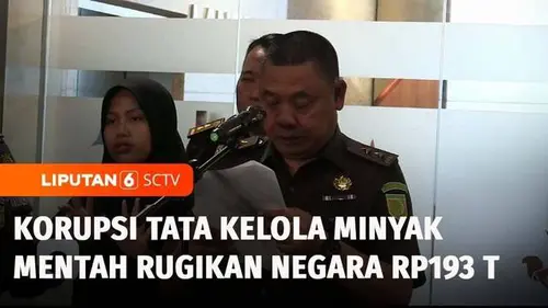  Kejagung Tetapkan 7 Tersangka Korupsi Tata Kelola Minyak, 4 Orang Pejabat Pertamina