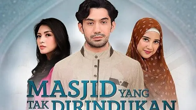 Serial Masjid Yang Tak Dirindukan (Istimewa)
