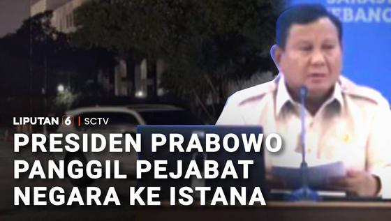 Prabowo Panggil Pejabat Negara ke Istana