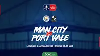 Piala FA: Manchester City vs Port Vale. (Bola.com/Dody Iryawan)
