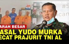VIDEO: Tegas Kasal Yudo Margono Pecat Prajurit TNI AL Aniaya Junior hingga Meninggal