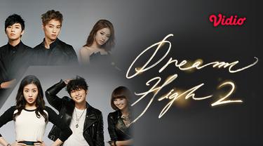 Sinopsis Drama Korea Dream High 2