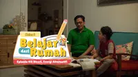 Belajar dari Rumah Episode 49: Dicari, Energi Alternatif.