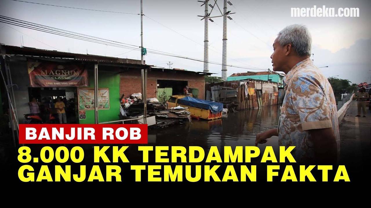 VIDEO: Fakta Temuan Ganjar saat Tinjau Banjir Rob Akibat Tanggul Jebol di Semarang