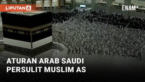 VIDEO: Aturan Mendadak Arab Saudi Persulit Muslim AS ke Tanah Suci