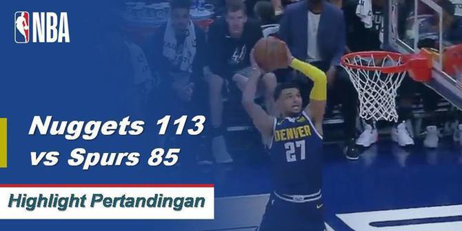 Cuplikan Pertandingan NBA : Nuggets 113 vs Spurs 85