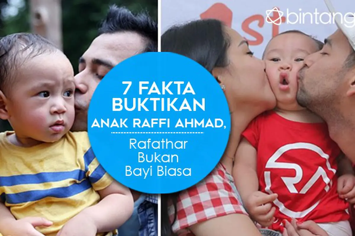 [Bintang] 7 Fakta Buktikan Anak Raffi Ahmad, Rafathar Bukan Bayi Biasa