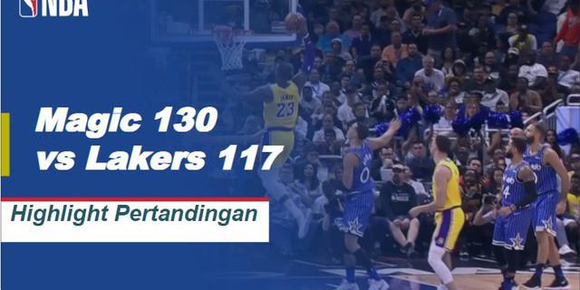 Cuplikan Hasil Pertandingan NBA : Magic 130 VS Lakers 117