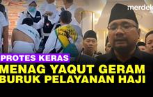 VIDEO: Menag Yaqut Kecewa Soal Pelayanan Buruk untuk Jemaah Haji Indonesia