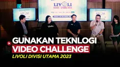 Berita video ajang Livoli Divisi Utama 2023 yang akan hadir di Moji, Vidio, dan Nex Parabola akan tingkatkan kualitas tayangan dengan hadirkan teknologi Video Challenge.