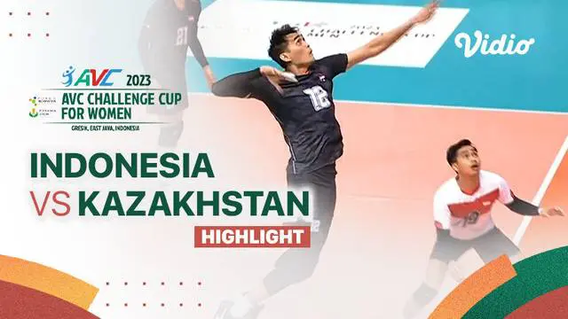 Berita Video, Highlights AVC Challenge Cup 2023 antara Indonesia Vs Kazakhstan pada Rabu (12/7/2023)