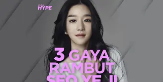 Seperti apa gaya rambut Seo Ye Ji yang bisa dijadikan referensi? Yuk, kita cek video di atas!