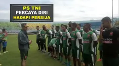 Pelatih PS TNI optimis timnya bakal mengalahkan Persija pada pertandingan pertama Grup 2 Piala Presiden 2017.